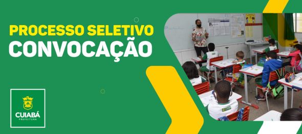 Prefeitura de Cuiab | Prefeitura de Cuiab convoca aprovados nas funes de Professor, TDI e ASG