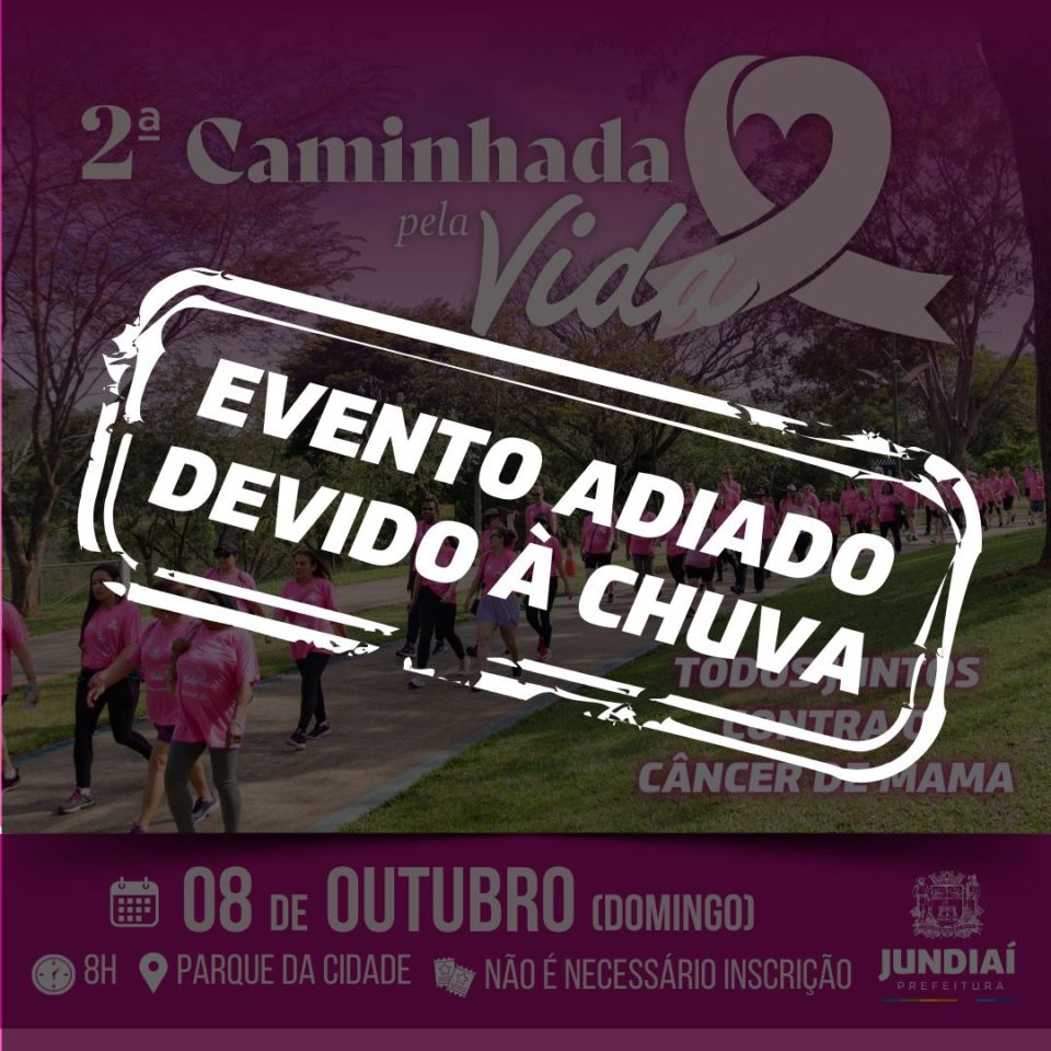 Adiamento: Com previsão de chuva, Caminhada pela Vida será reagendada