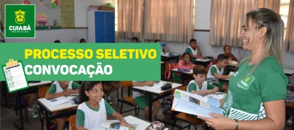 Prefeitura de Cuiab | Prefeitura de Cuiab convoca aprovados nas funes de Professor e ASG