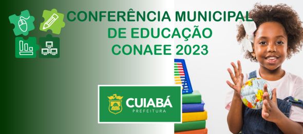 Prefeitura de Cuiab | Conferncia Municipal de Educao de Cuiab ser realizada nesta quarta-feira (25)