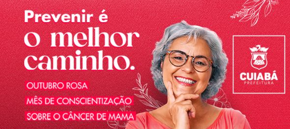 Prefeitura de Cuiab | Outubro Rosa da Secretaria da Mulher tem parceria com a UFMT